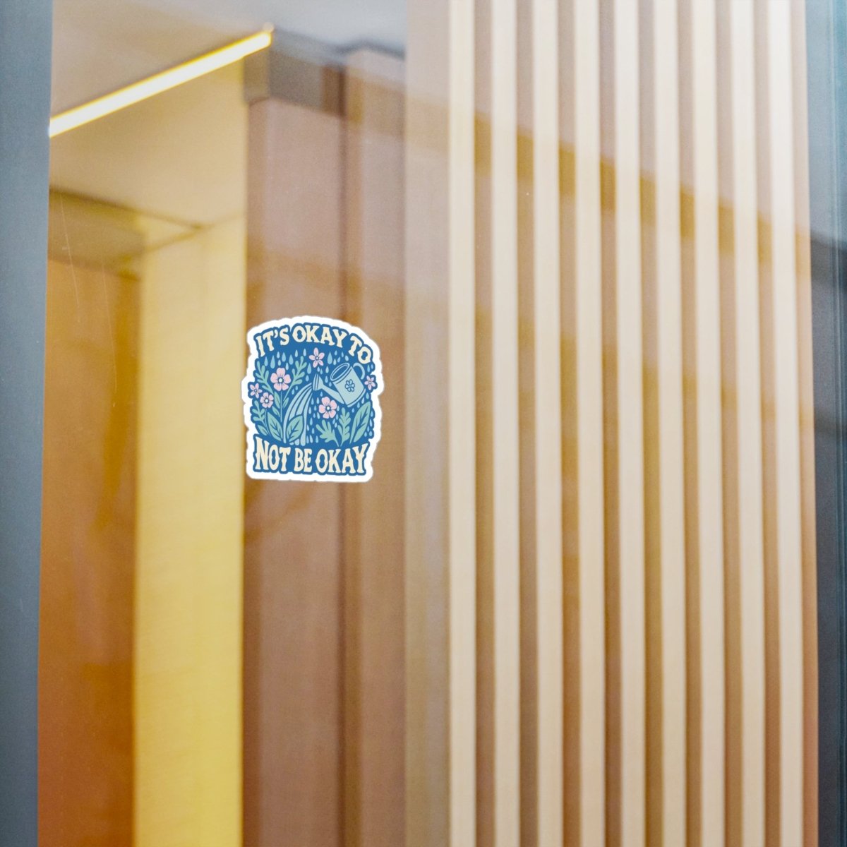 It's Okay to Not Be Okay Removable Vinyl Decal - Self-Care Shirts for mental health