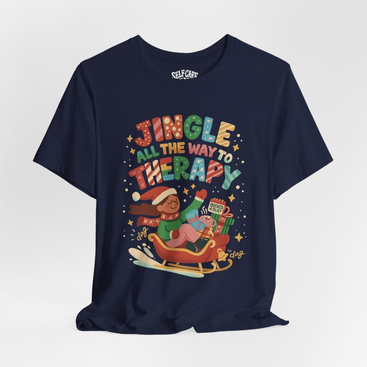 Jingle All the Way to Therapy | Mental Health Shirt - Self - Care Shirts