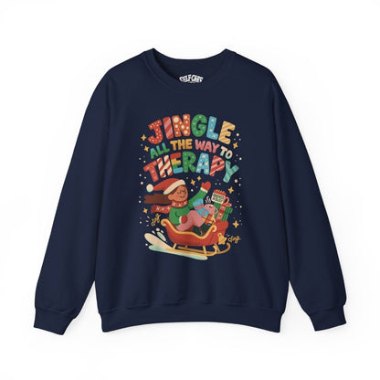 Jingle All the Way to Therapy | Mental Health Sweatshirt - Self - Care Shirts
