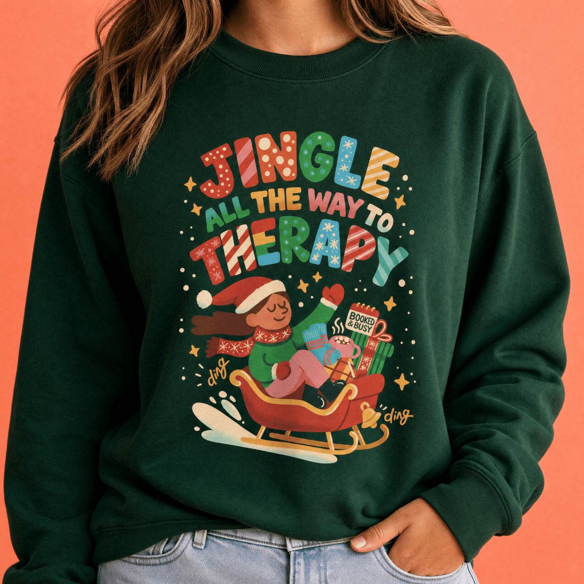 Jingle All the Way to Therapy Sweatshirt - Self-Care Shirts