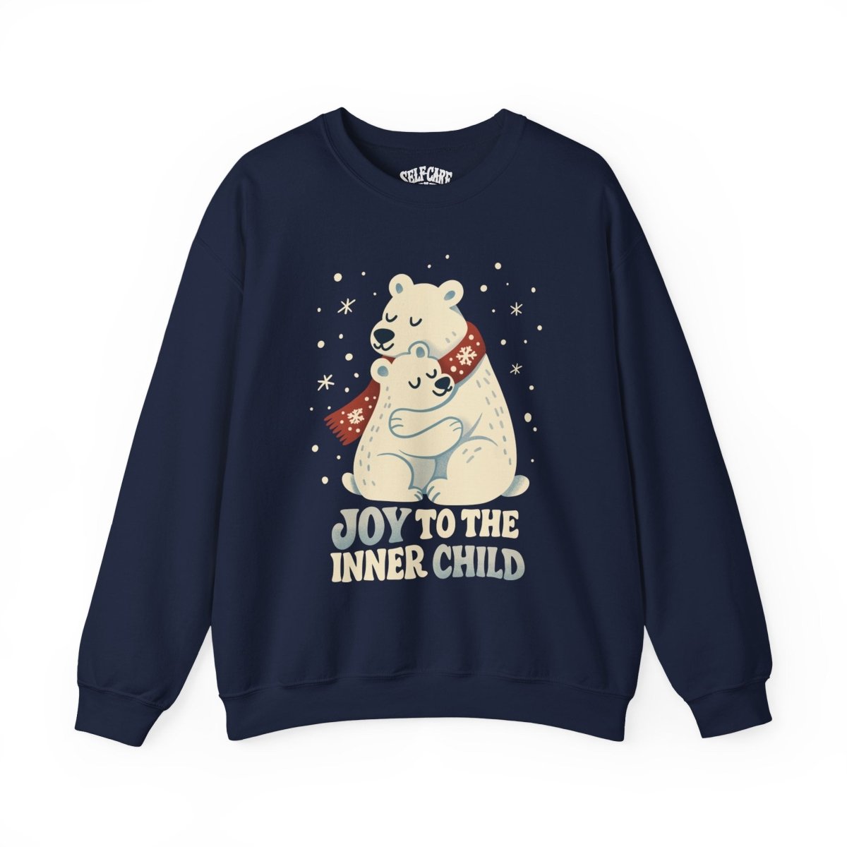 Joy to the Inner Child Sweatshirt - Self - Care Shirts