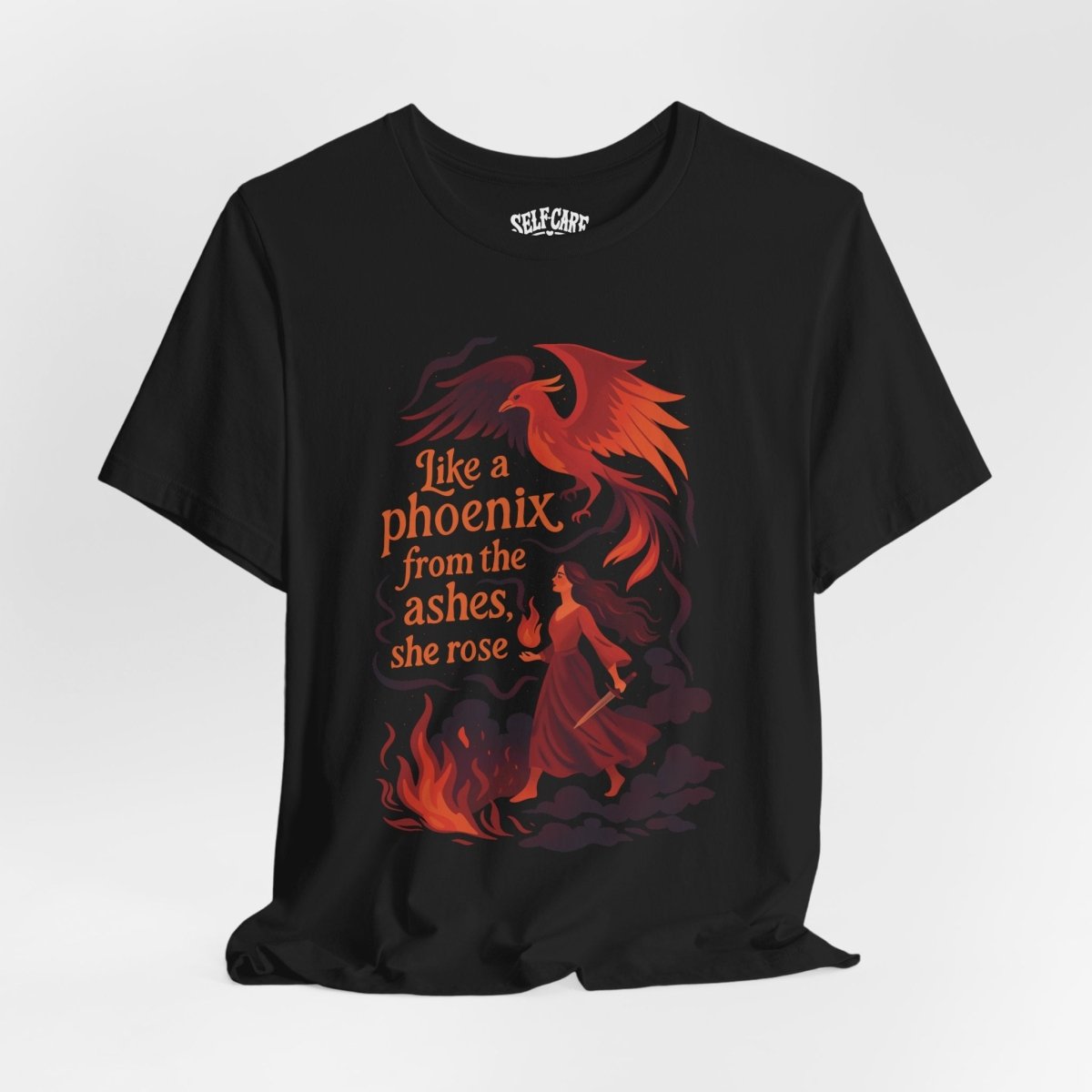 Like a Phoenix From the Ashes, She Rose | Mental Health Shirt - Self - Care Shirts