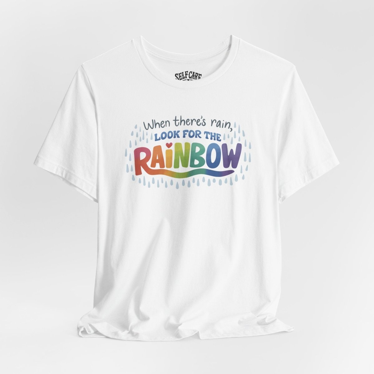 Look for the Rainbow mental health shirt - white tee with colorful rainbow hand-drawn design - Self-Care Shirts