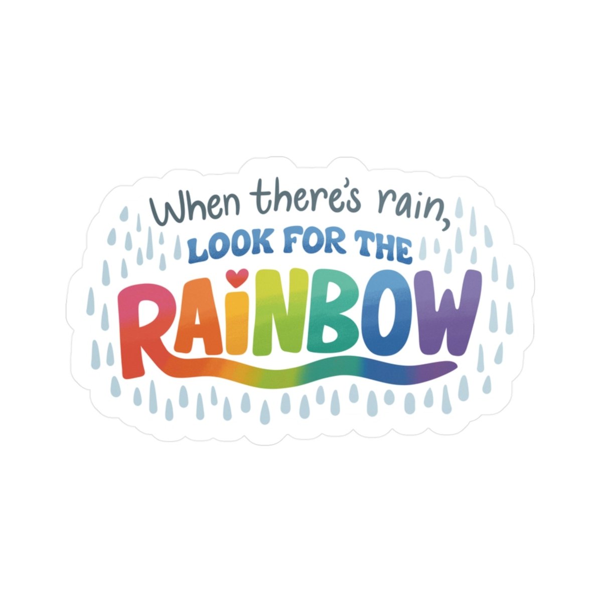 Look for the Rainbow Sticker - Self - Care Shirts