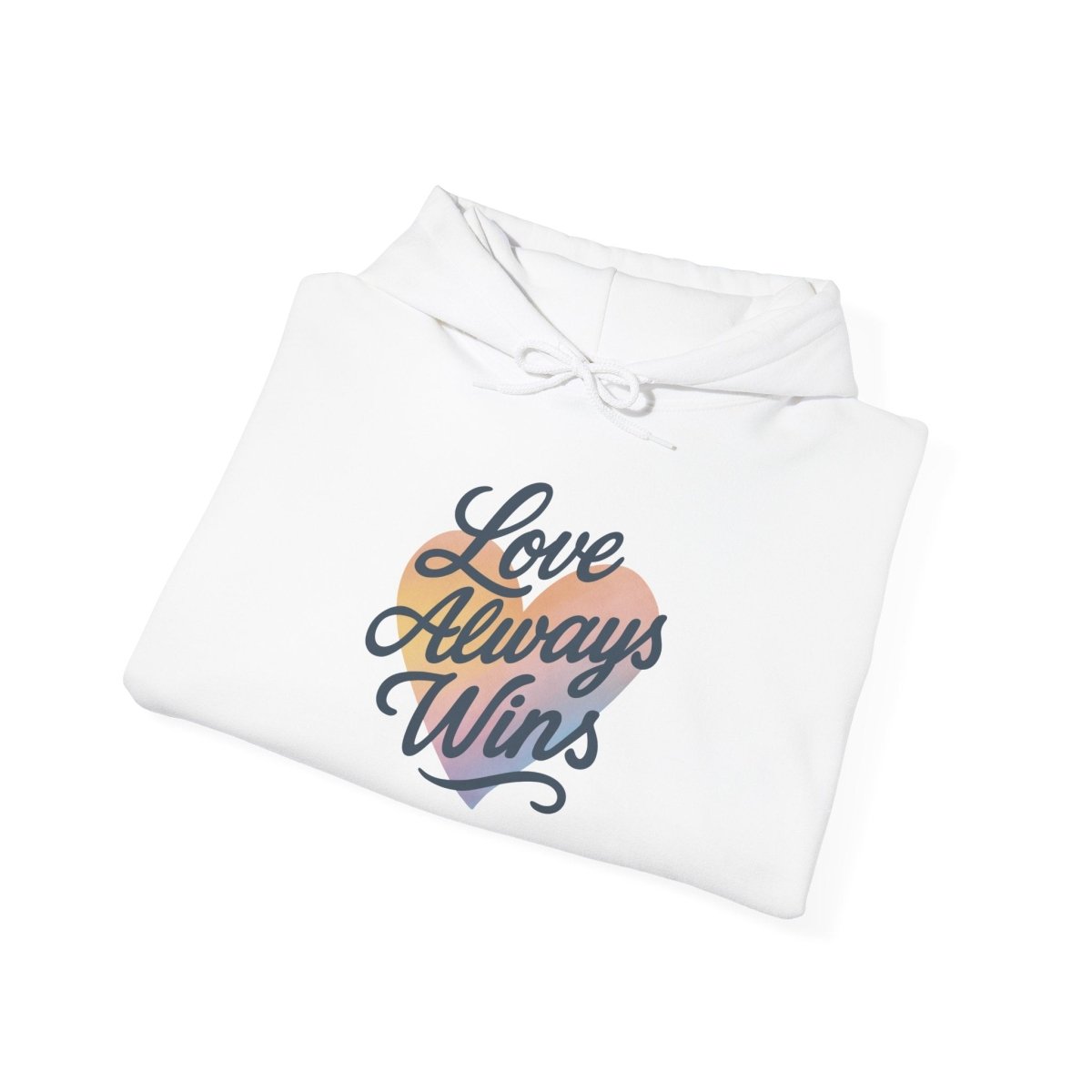 Love Always Wins (Heart) Hoodie - Self - Care Shirts