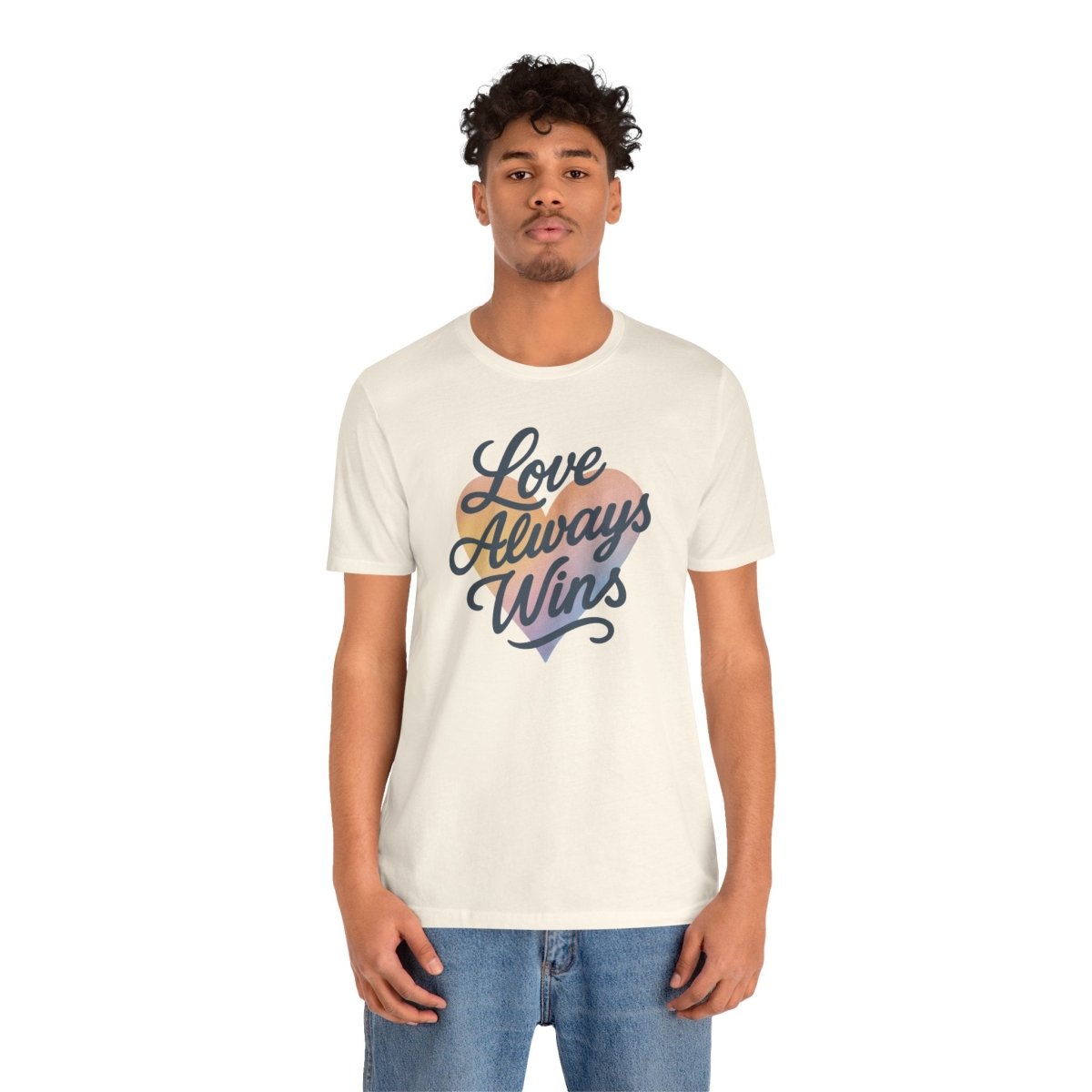 Love Always Wins (Heart) Shirt - Self - Care Shirts