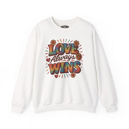 Love Always Wins | Mental Health Sweatshirt - Self - Care Shirts