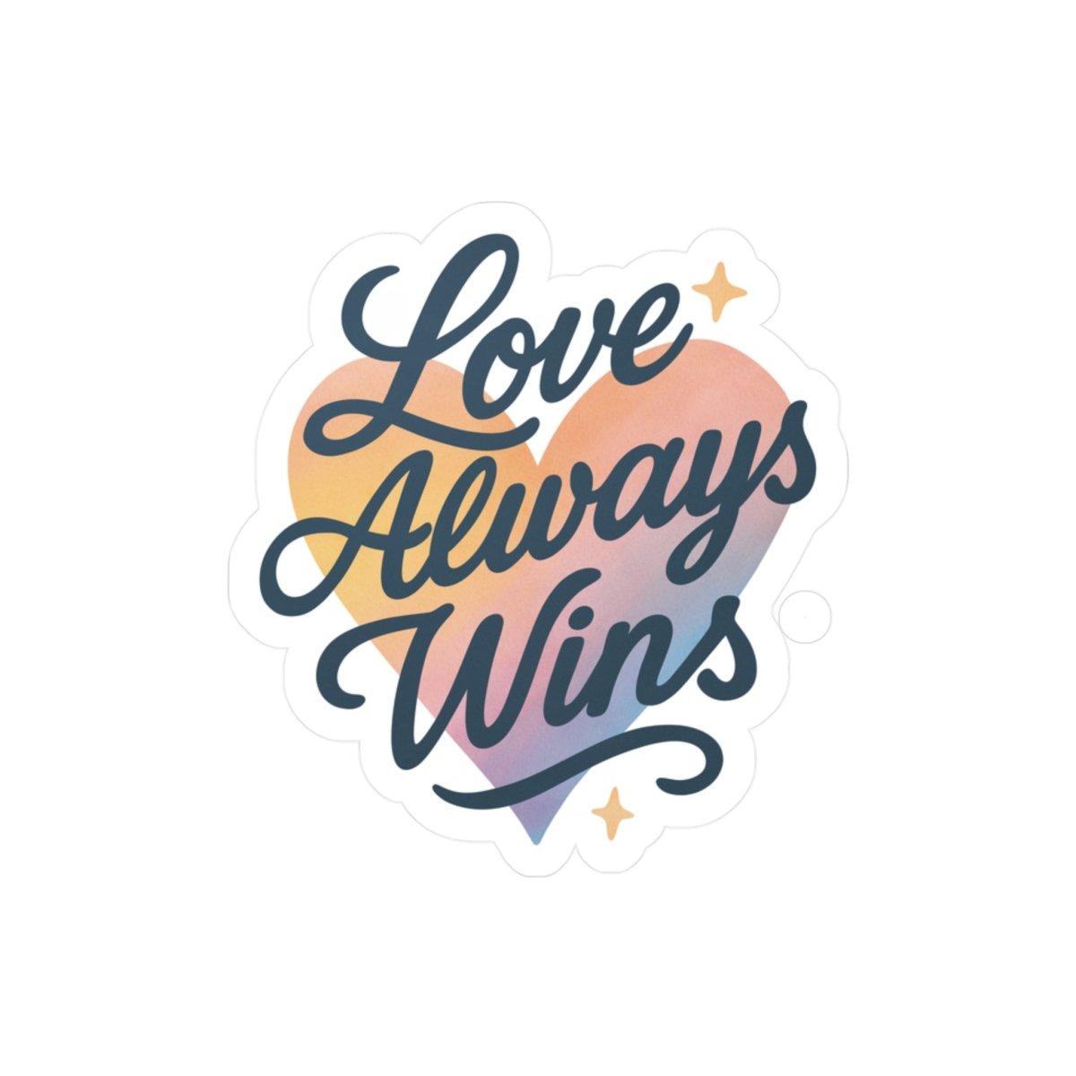 Love Always Wins mental health sticker - hand-drawn heart design - Self-Care Shirts