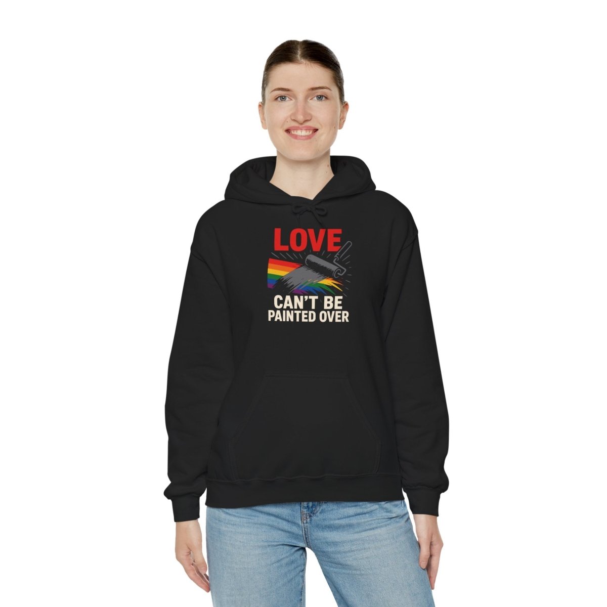 Love Can't Be Painted Over Hoodie - Self - Care Shirts