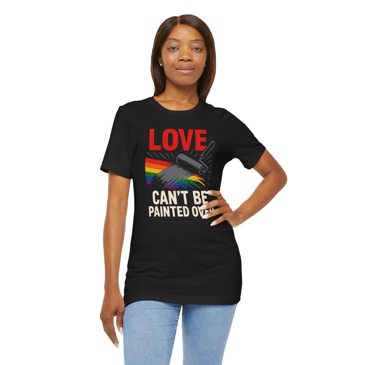Love Can't Be Painted Over Shirt - Self - Care Shirts