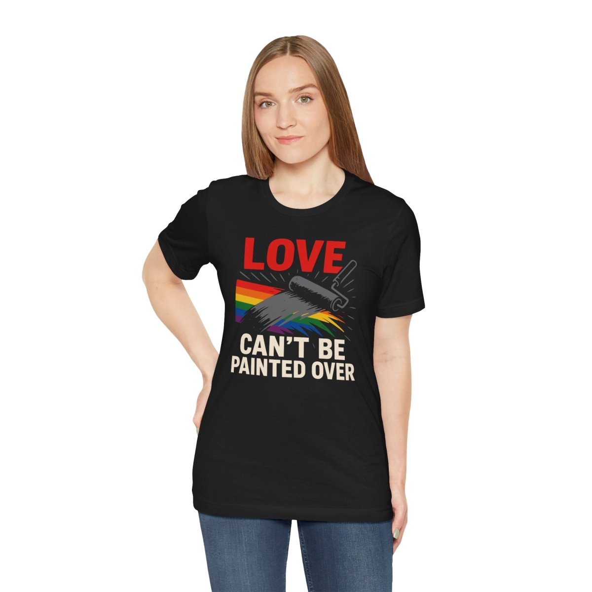 Love Can't Be Painted Over Shirt - Self - Care Shirts