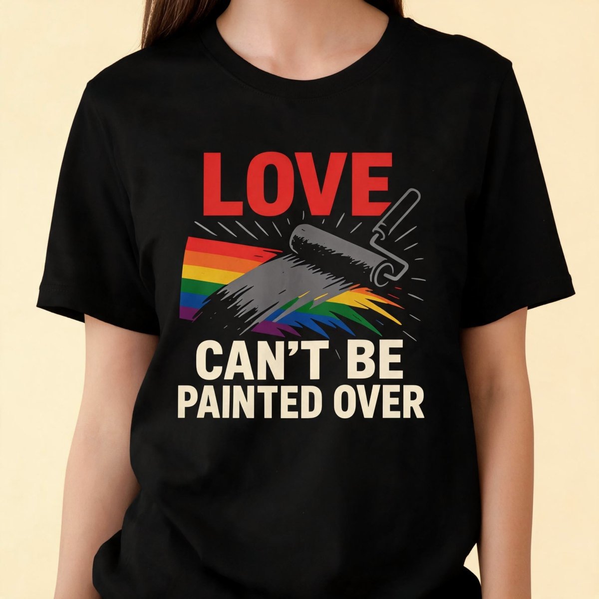 Love Can't Be Painted Over Shirt - Self-Care Shirts