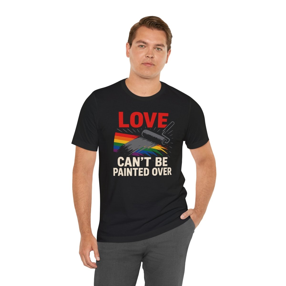 Love Can't Be Painted Over Shirt - Self - Care Shirts