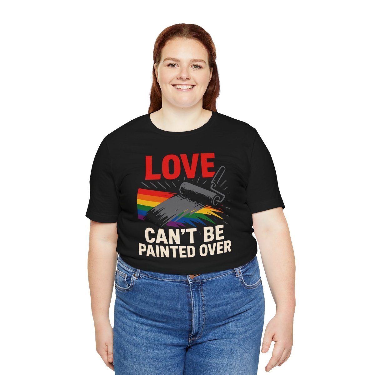 Love Can't Be Painted Over Shirt - Self - Care Shirts