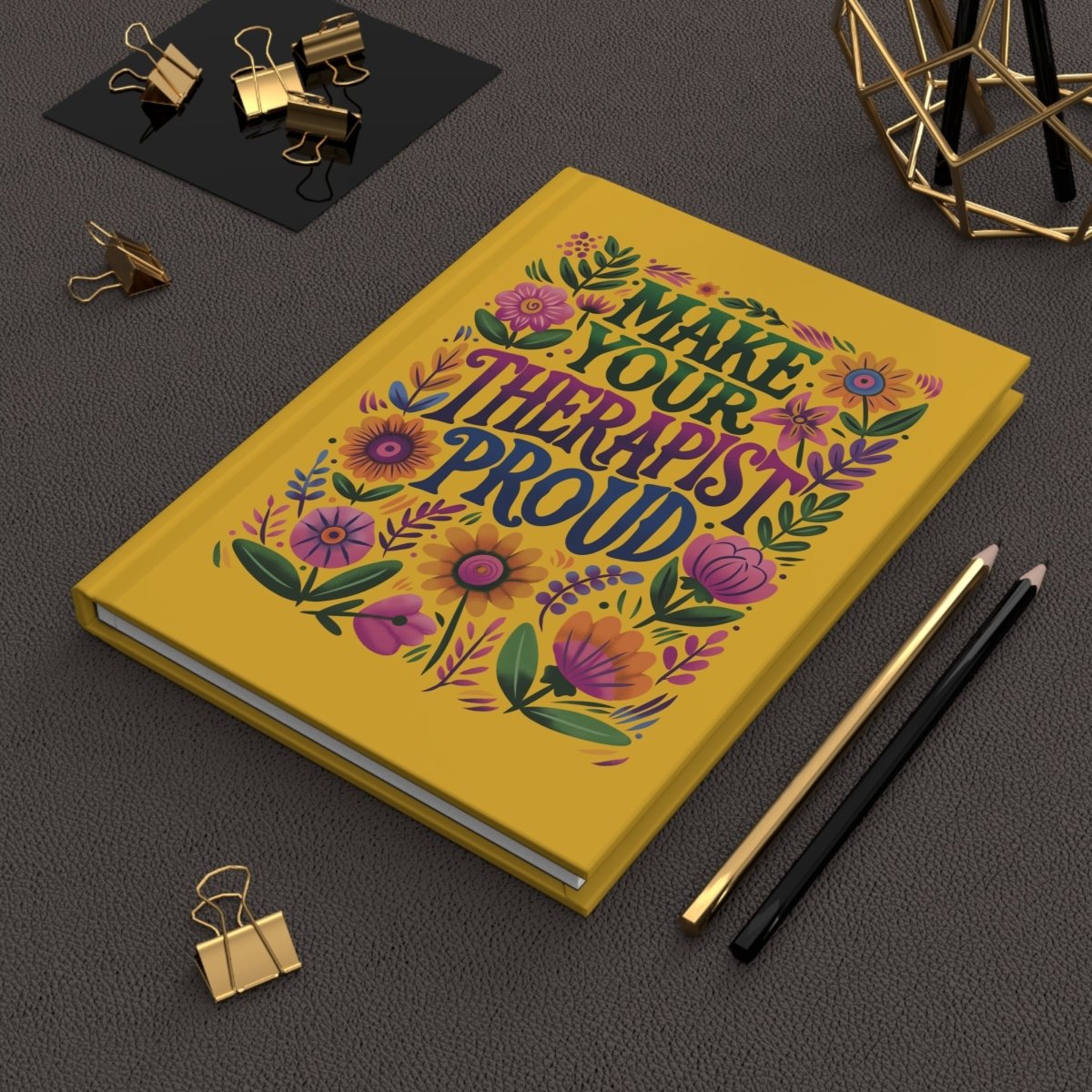 Make Your Therapist Proud Journal - Self-Care Shirts for mental health