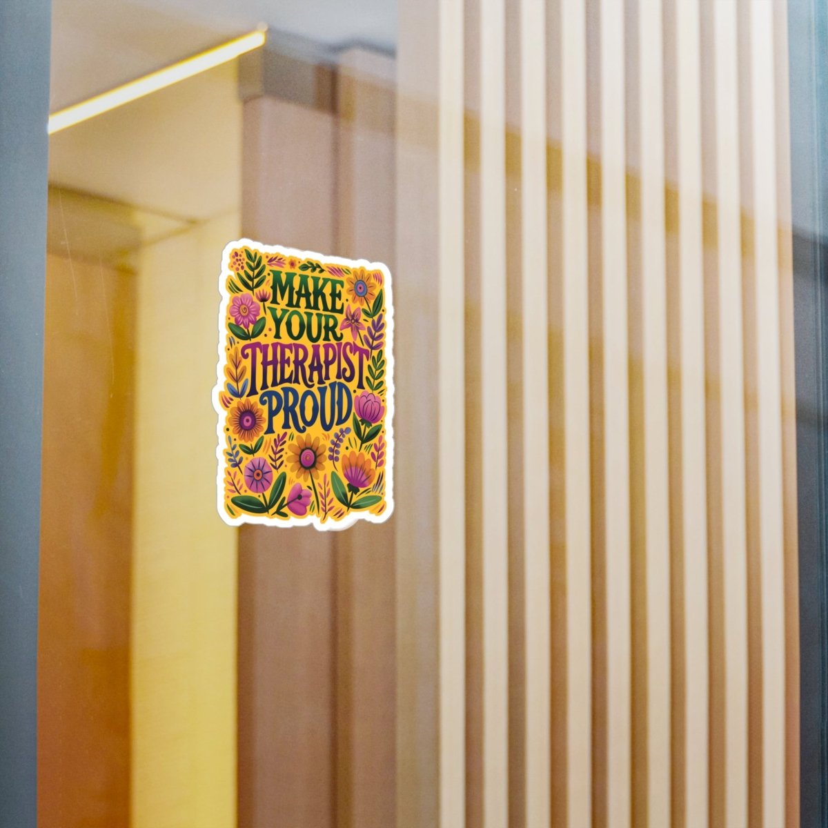 Make Your Therapist Proud Removable Vinyl Decal - Self-Care Shirts for mental health