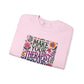 Make Your Therapist Proud Sweatshirt - Self - Care Shirts