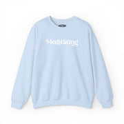 Meditating | Embroidered Mental Health Sweatshirt - Self - Care Shirts