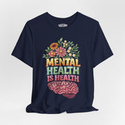 Mental Health Is Health awareness shirt - colorful floral hand-drawn design - Self-Care Shirts