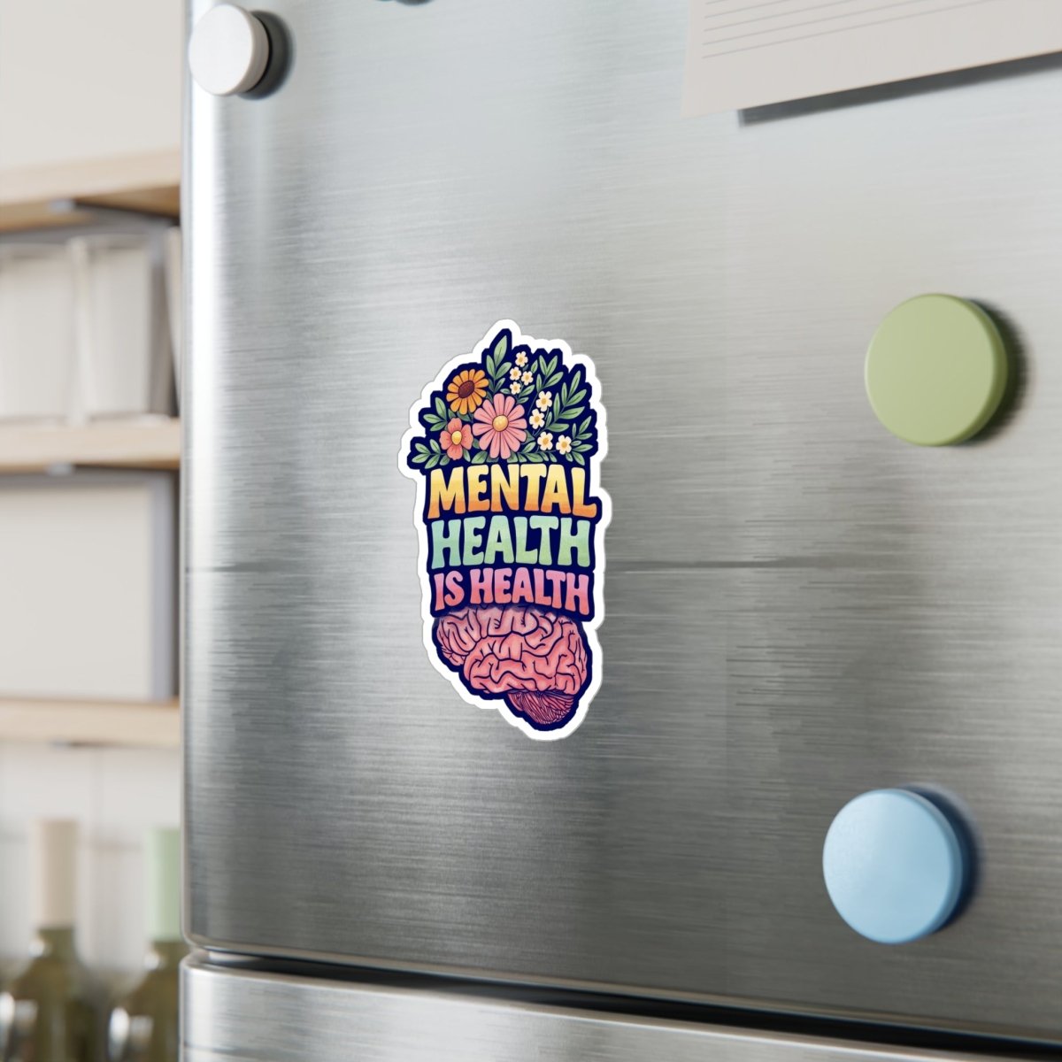 Mental Health Is Health Sticker - Self - Care Shirts