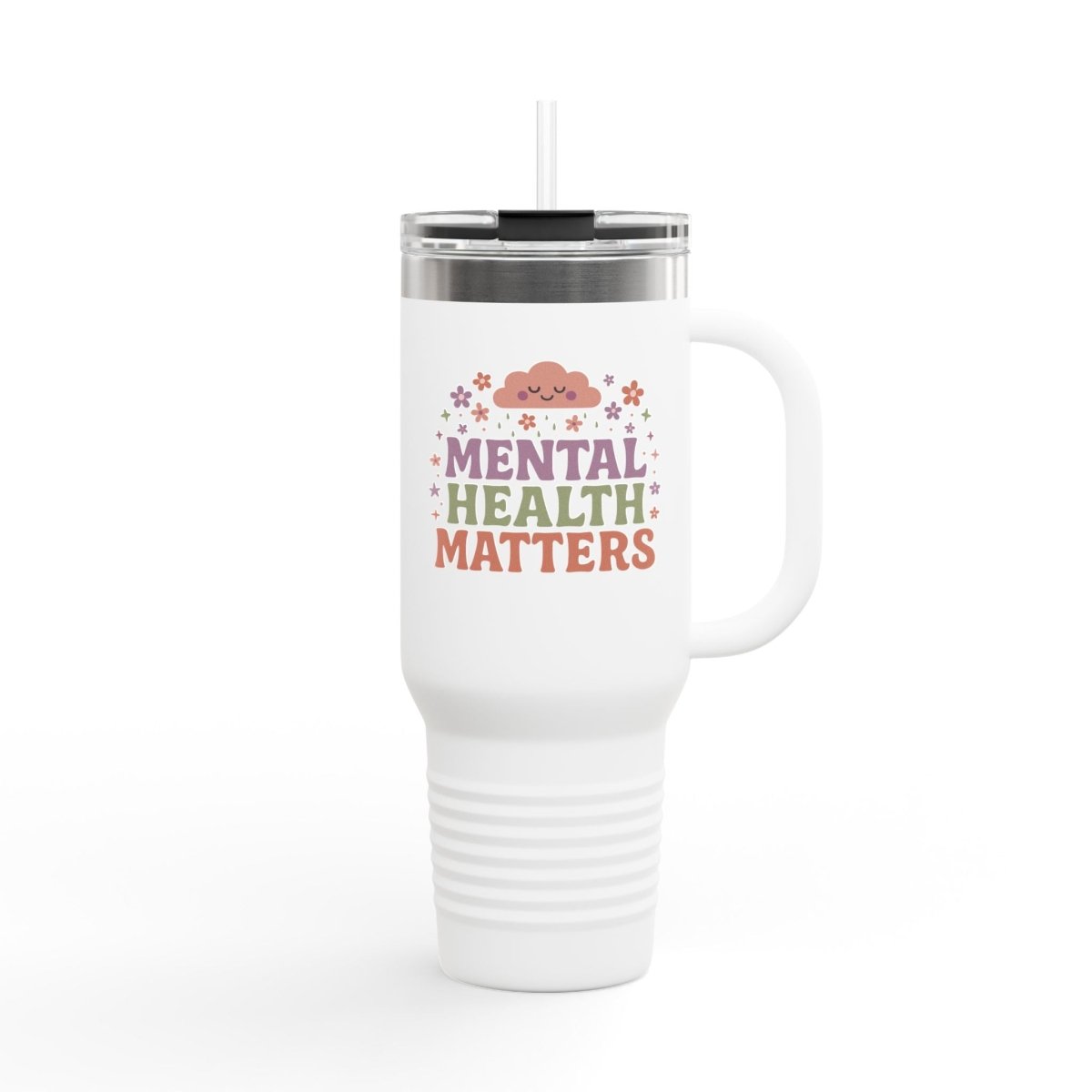 Mental Health Matters Insulated Travel Mug, 40oz - Self-Care Shirts for mental health