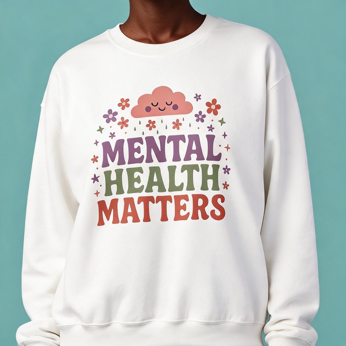 Mental Health Matters Sweatshirt - Self-Care Shirts
