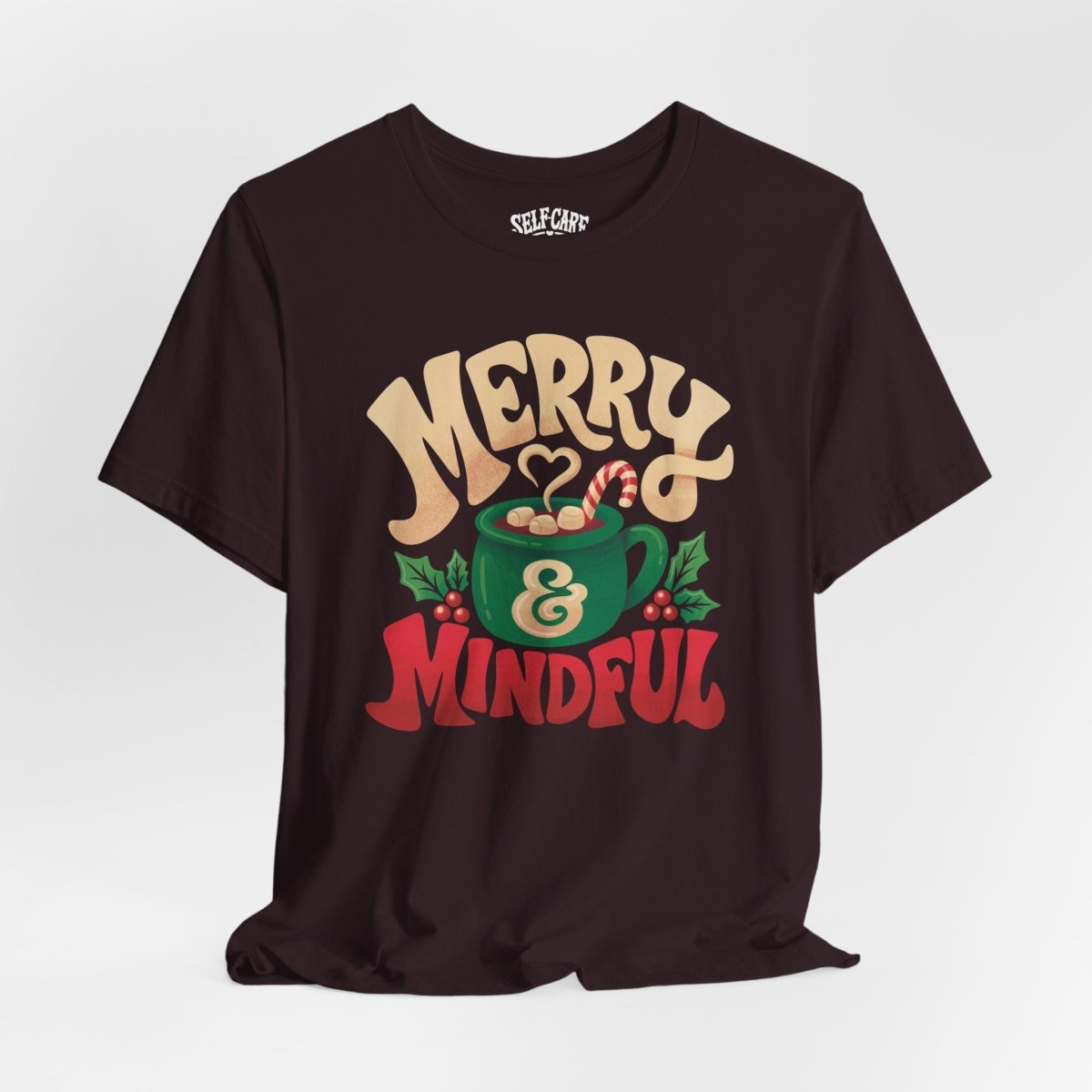 Merry & Mindful Shirt - Self-Care Shirts