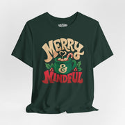 Merry & Mindful Shirt - Self-Care Shirts