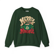 Merry & Mindful Sweatshirt - Self-Care Shirts