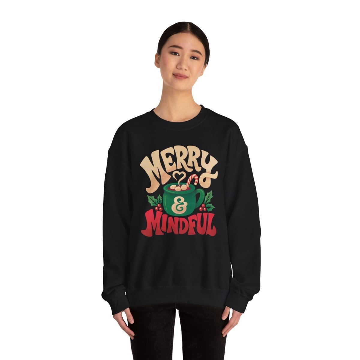 Merry & Mindful Sweatshirt - Self-Care Shirts