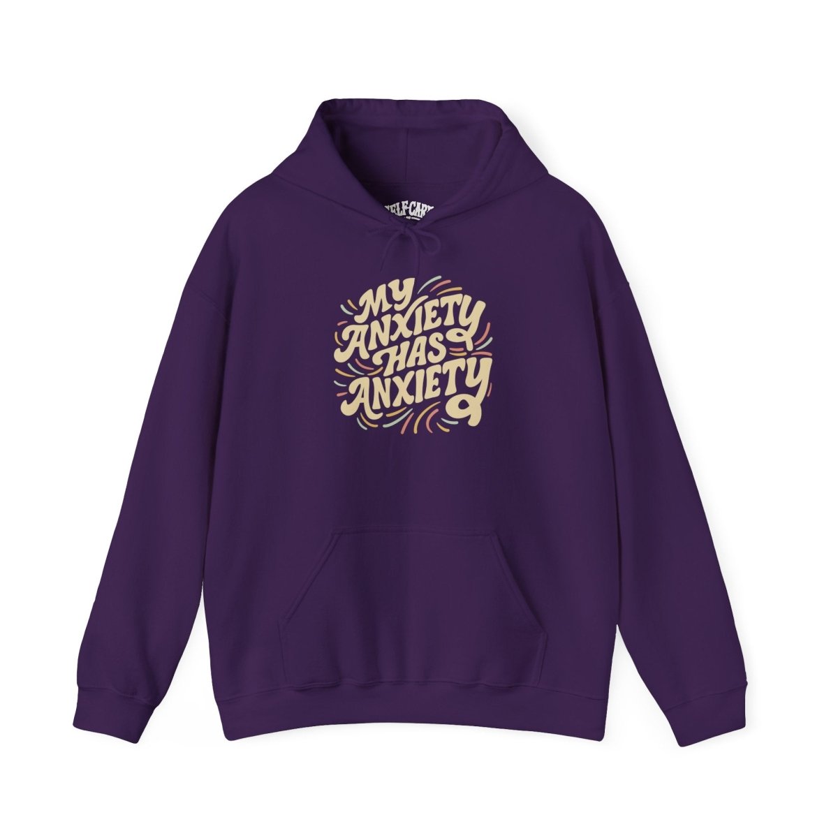 My Anxiety Has Anxiety funny relatable anxiety hoodie - retro hand-drawn lettering - Self-Care Shirts