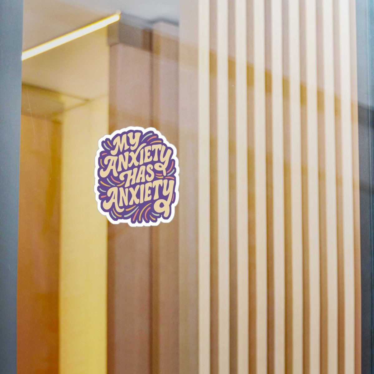 My Anxiety Has Anxiety Sticker - Self - Care Shirts