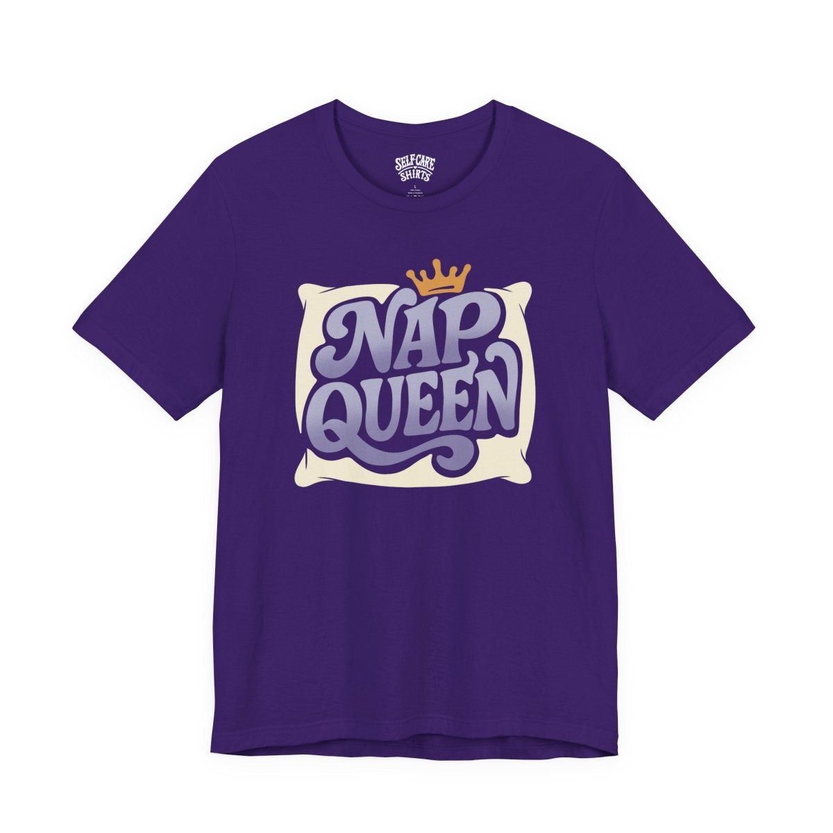 Nap Queen | Mental Health Shirt - Self - Care Shirts