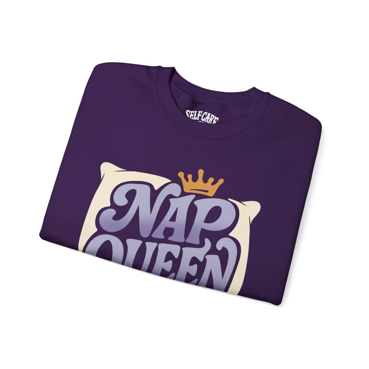 Nap Queen | Mental Health Sweatshirt - Self - Care Shirts