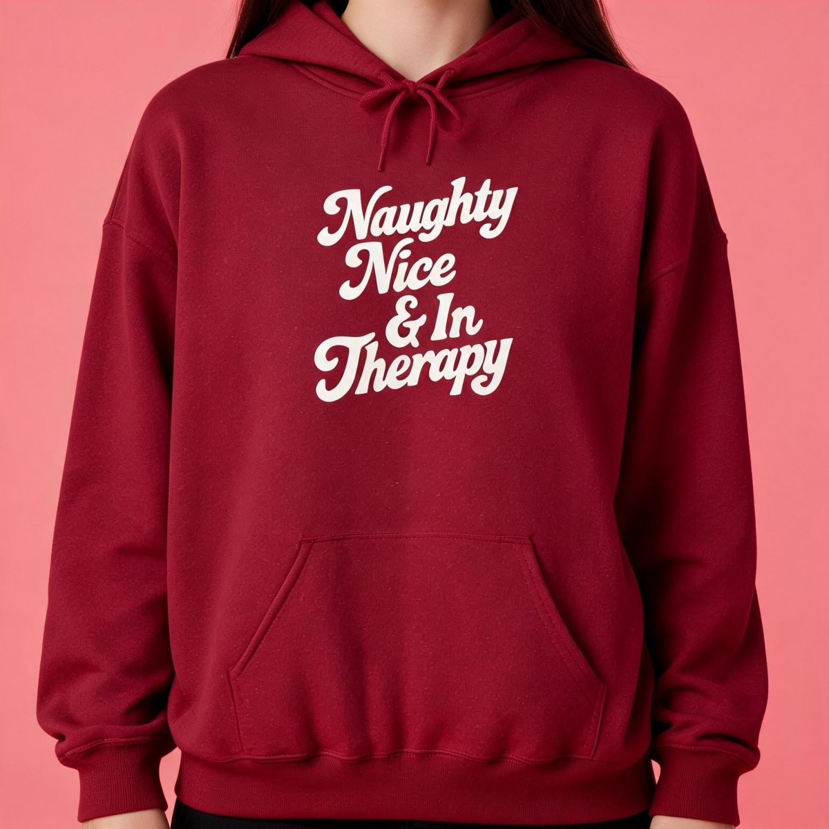 Naughty, Nice & In Therapy Hoodie - Self-Care Shirts