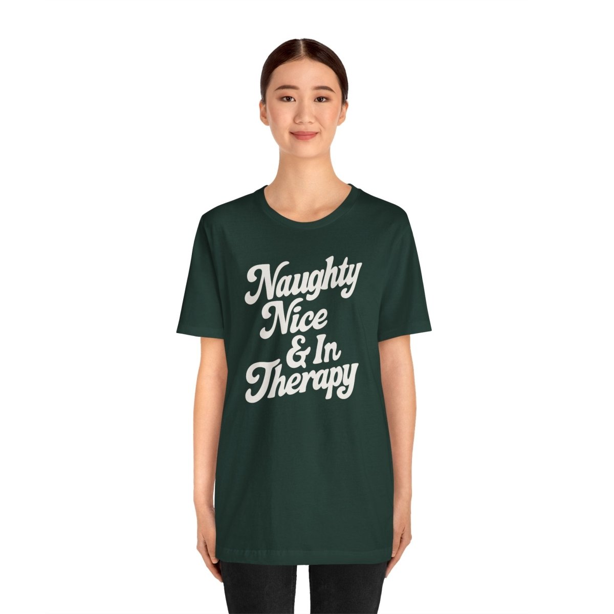 Naughty, Nice & In Therapy Shirt - Self - Care Shirts