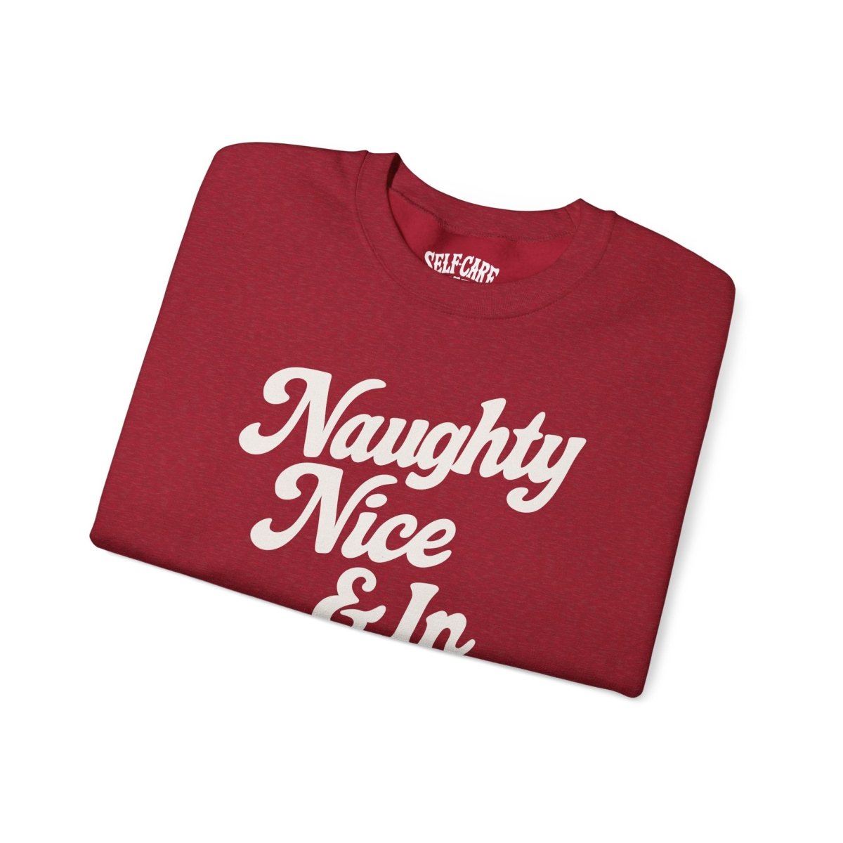 Naughty, Nice & In Therapy Sweatshirt - Self - Care Shirts