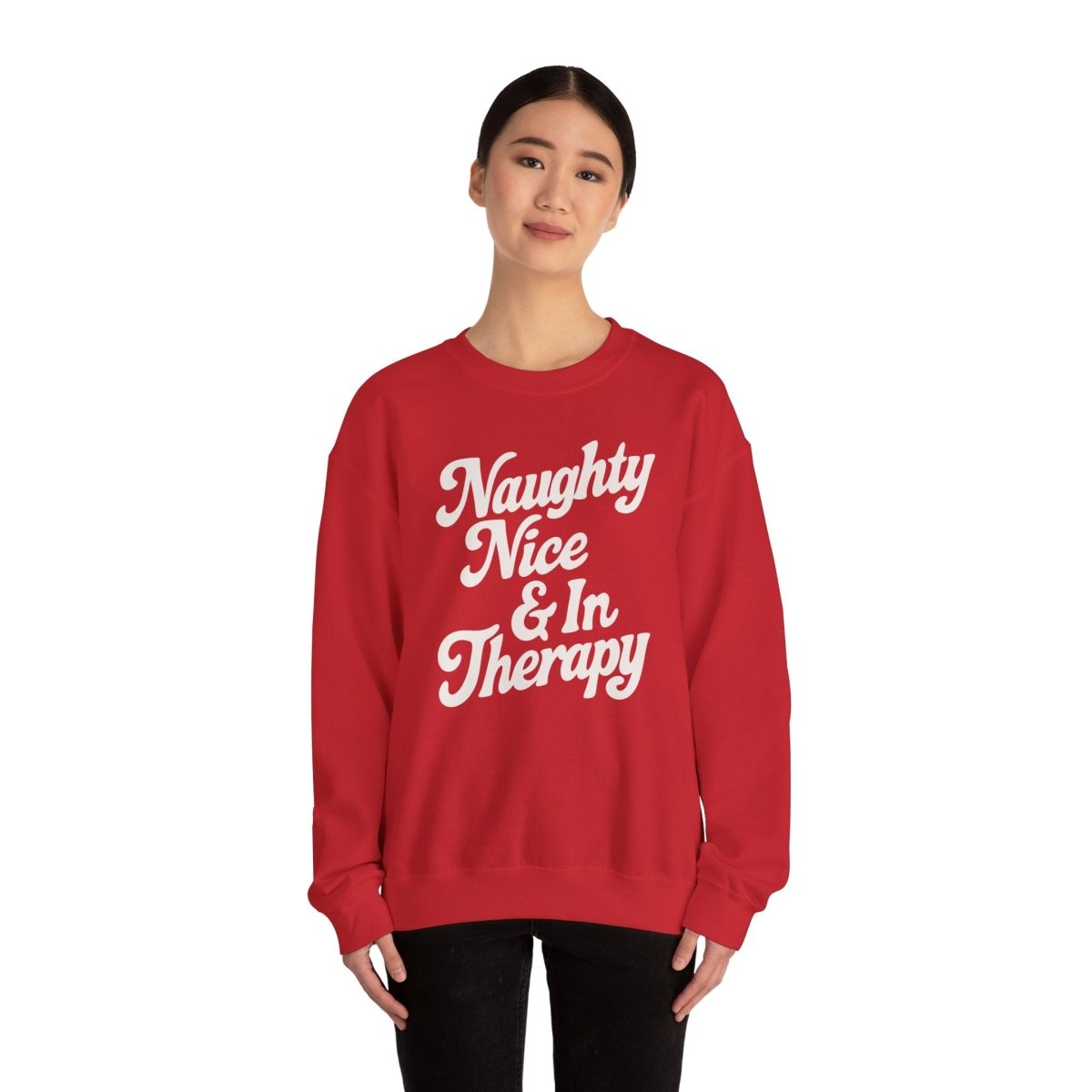 Naughty, Nice & In Therapy Sweatshirt - Self - Care Shirts