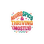 Neurospicy and Thriving (Mostly) Sticker - Self - Care Shirts
