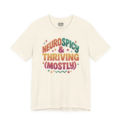 Neurospicy & Thriving | Mental Health Shirt - Self - Care Shirts