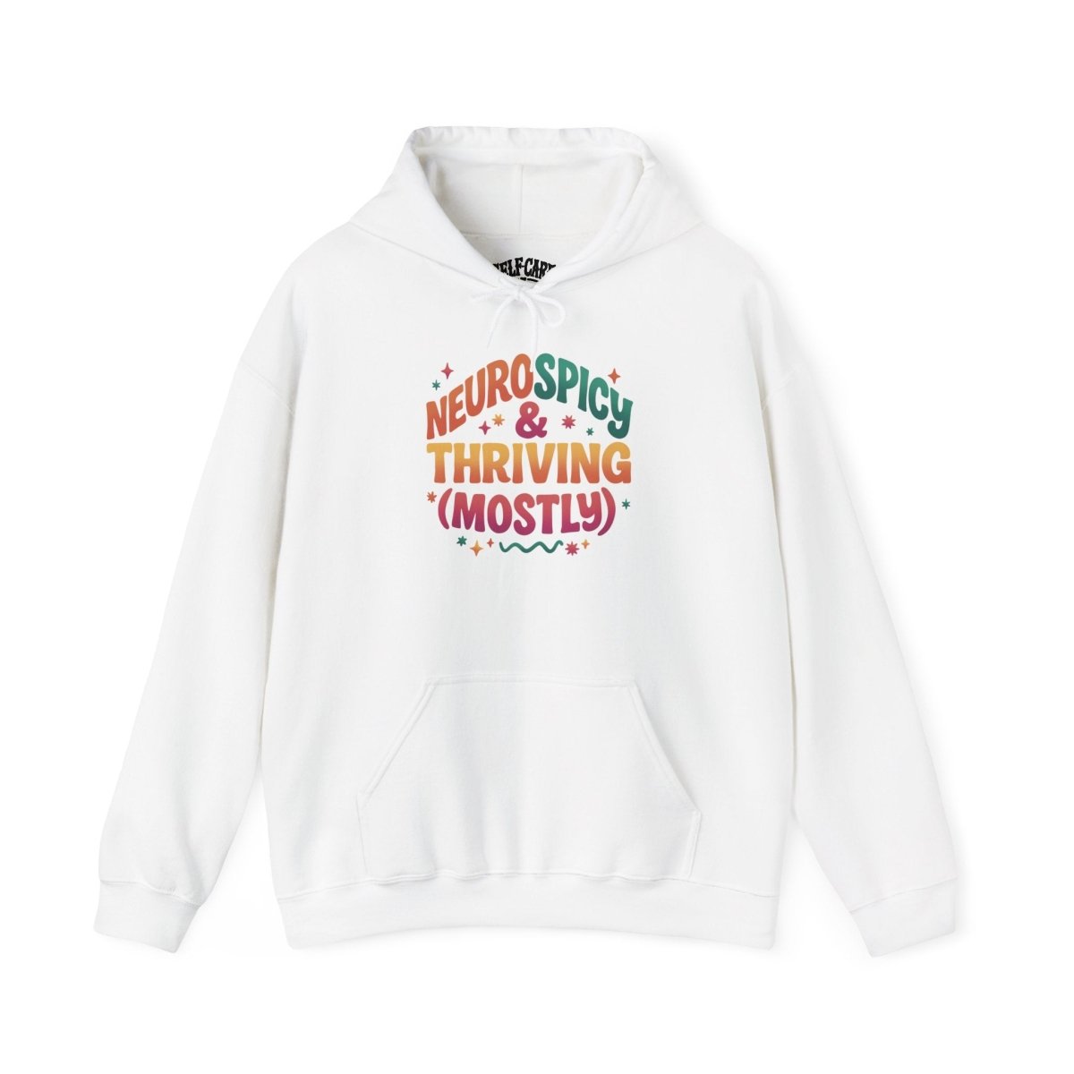 Neurospicy and Thriving ADHD autism neurodivergent mental health hoodie - Self-Care Shirts