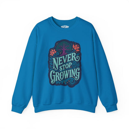 Never Stop Growing Blue Sweatshirt - Self - Care Shirts