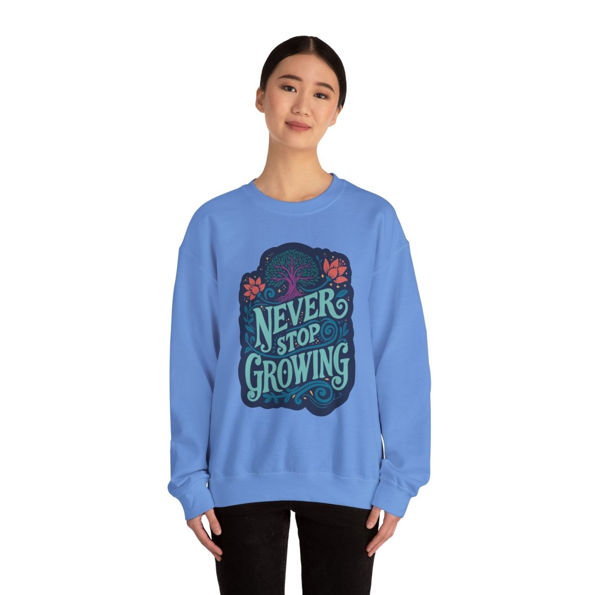 Never Stop Growing Blue Sweatshirt - Self-Care Shirts for mental health