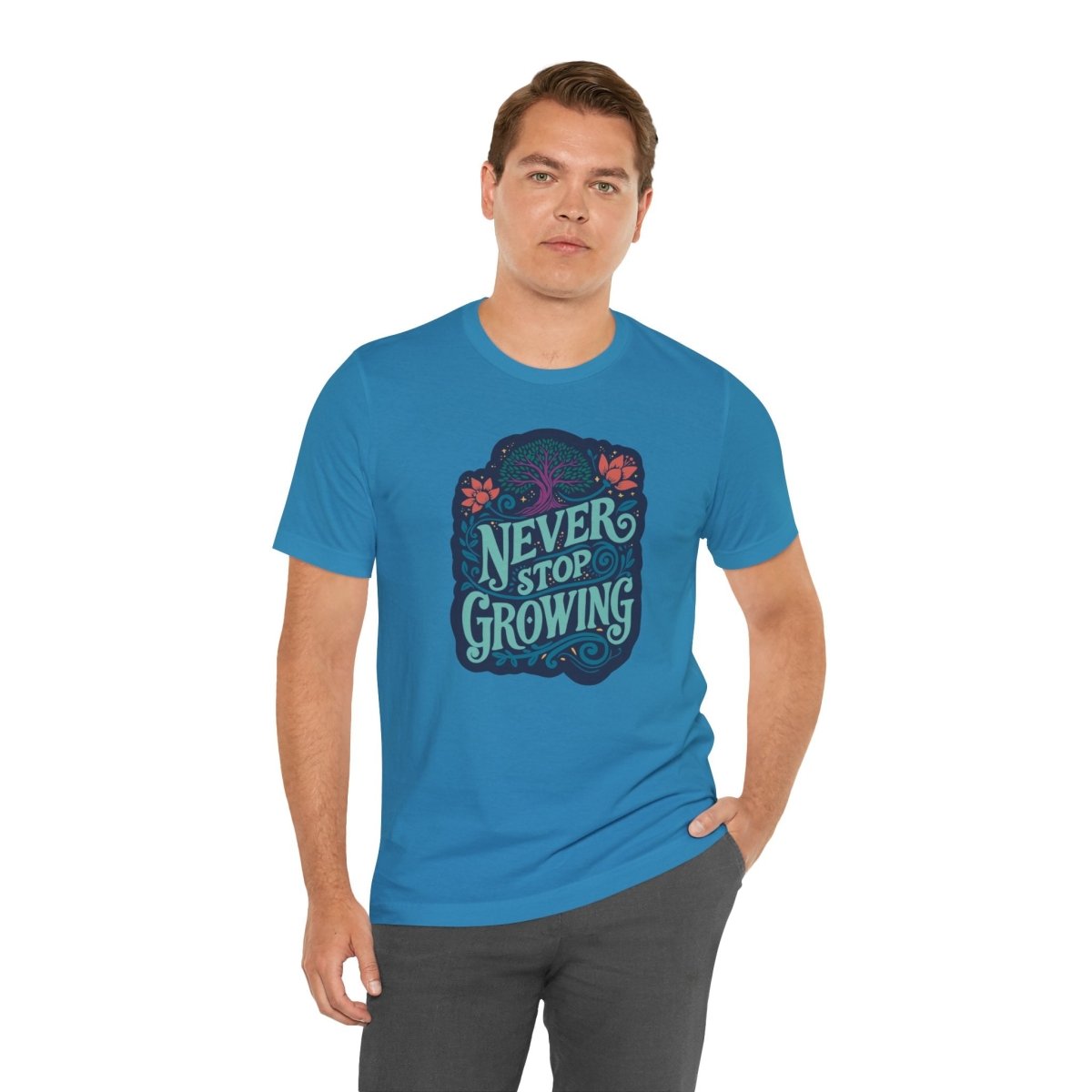Never Stop Growing | Mental Health Shirt - Self - Care Shirts