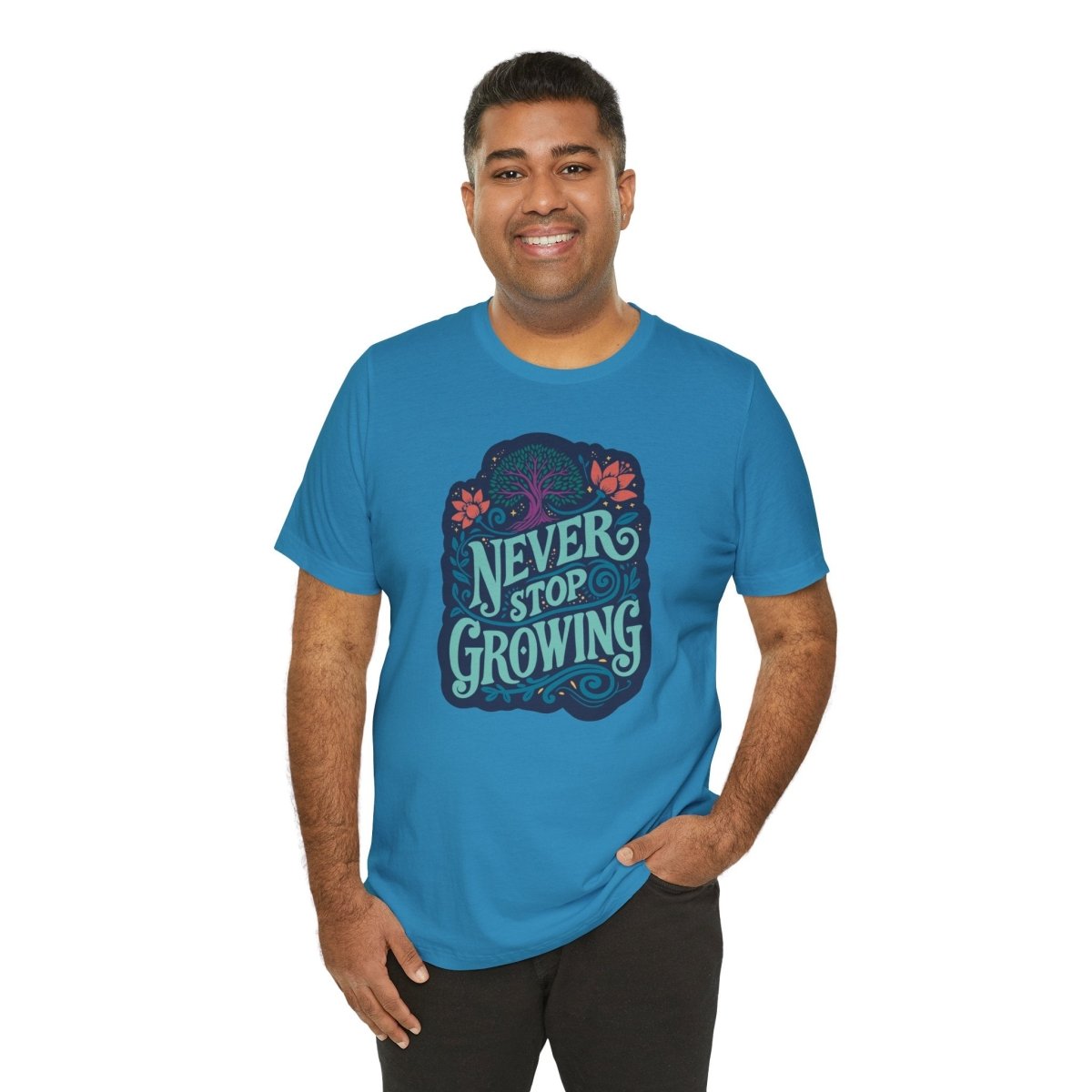 Never Stop Growing | Mental Health Shirt - Self - Care Shirts