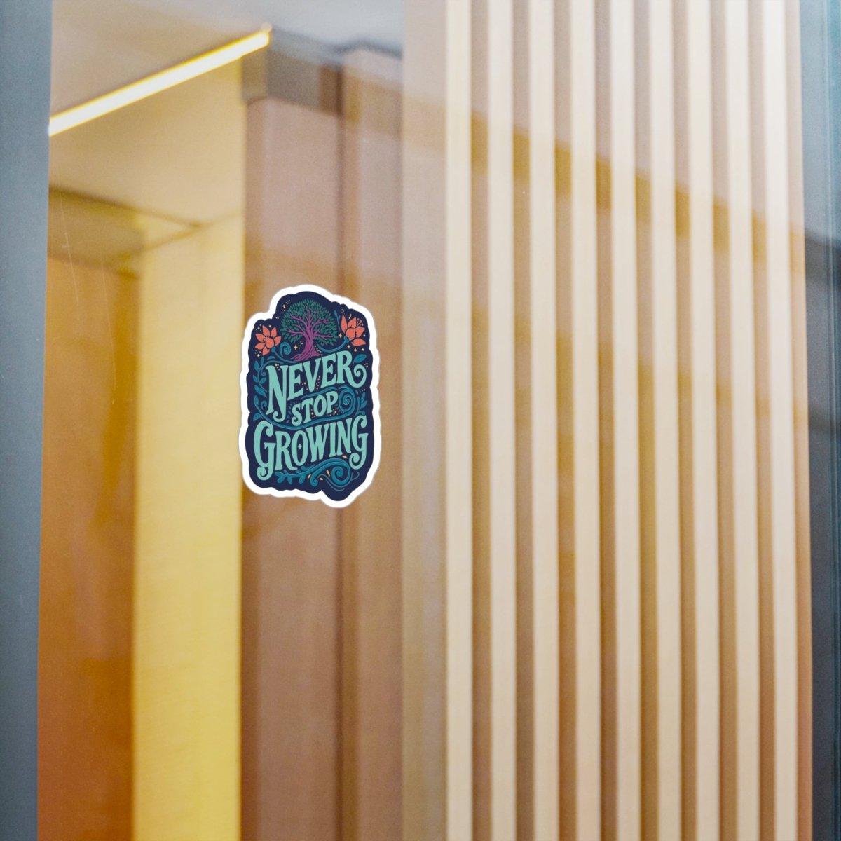 Never Stop Growing Removable Vinyl Decal - Self-Care Shirts for mental health