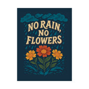 No Rain No Flowers mental health floral poster - 18x24 archival print - Self-Care Shirts