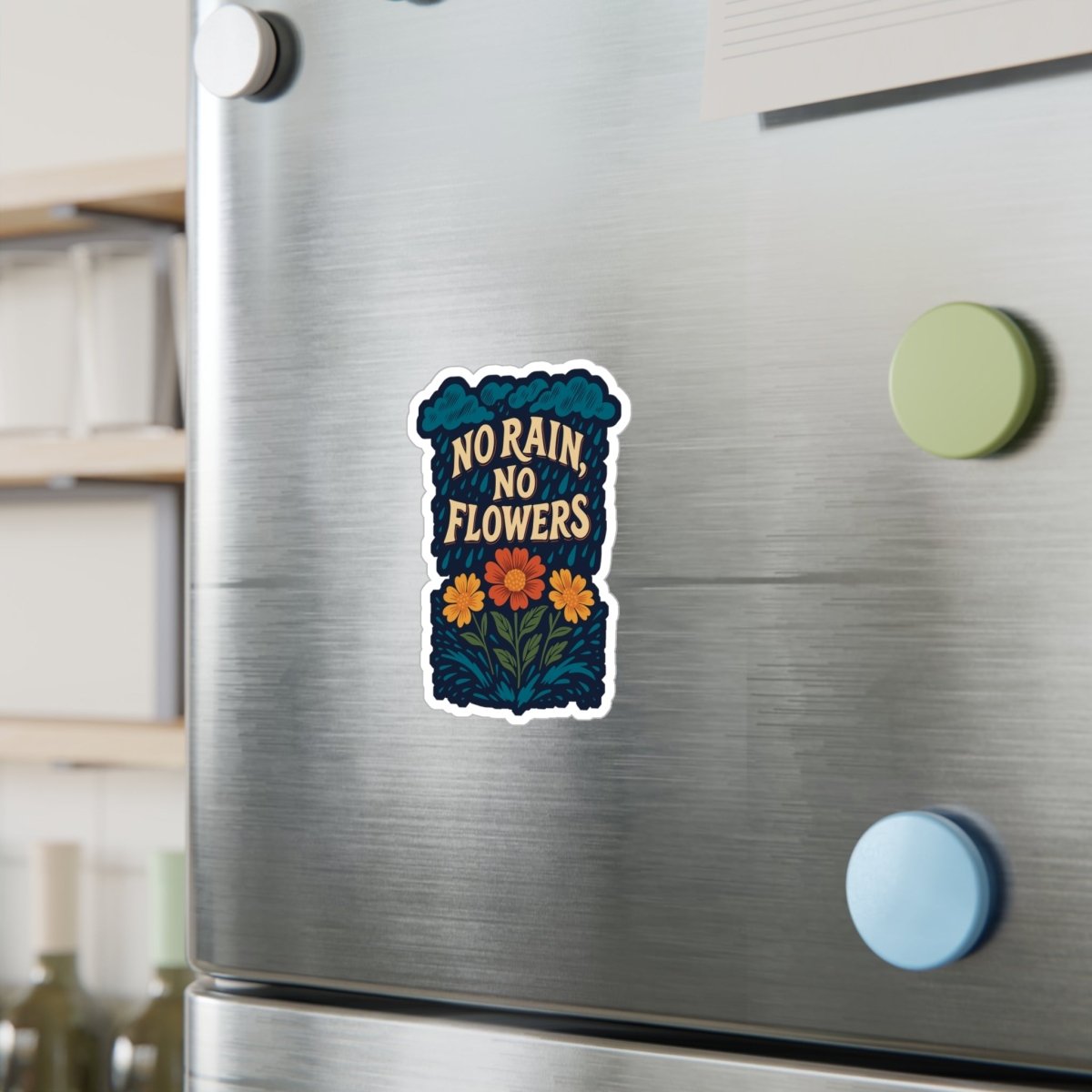 No Rain, No Flowers Sticker - Self - Care Shirts