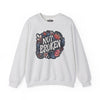 Not Broken Sweatshirt - Self-Care Shirts for mental health