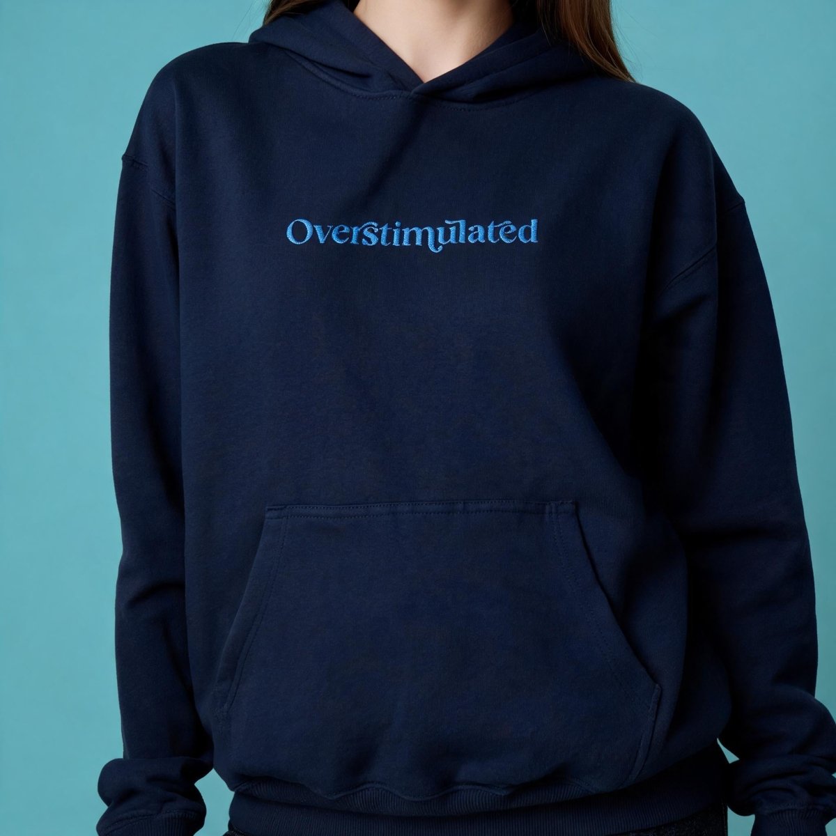 Overstimulated Embroidered Hoodie - Self-Care Shirts